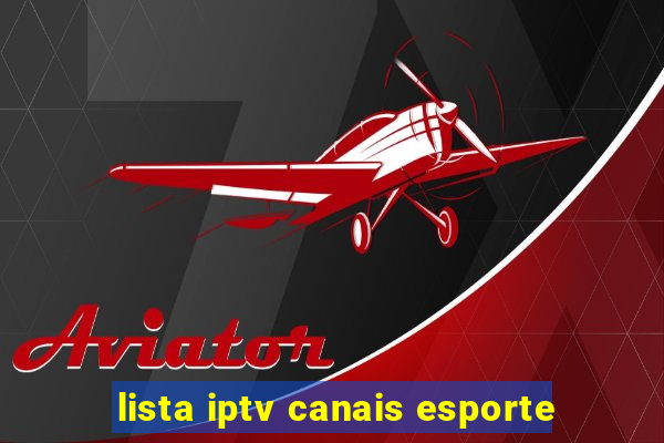 lista iptv canais esporte